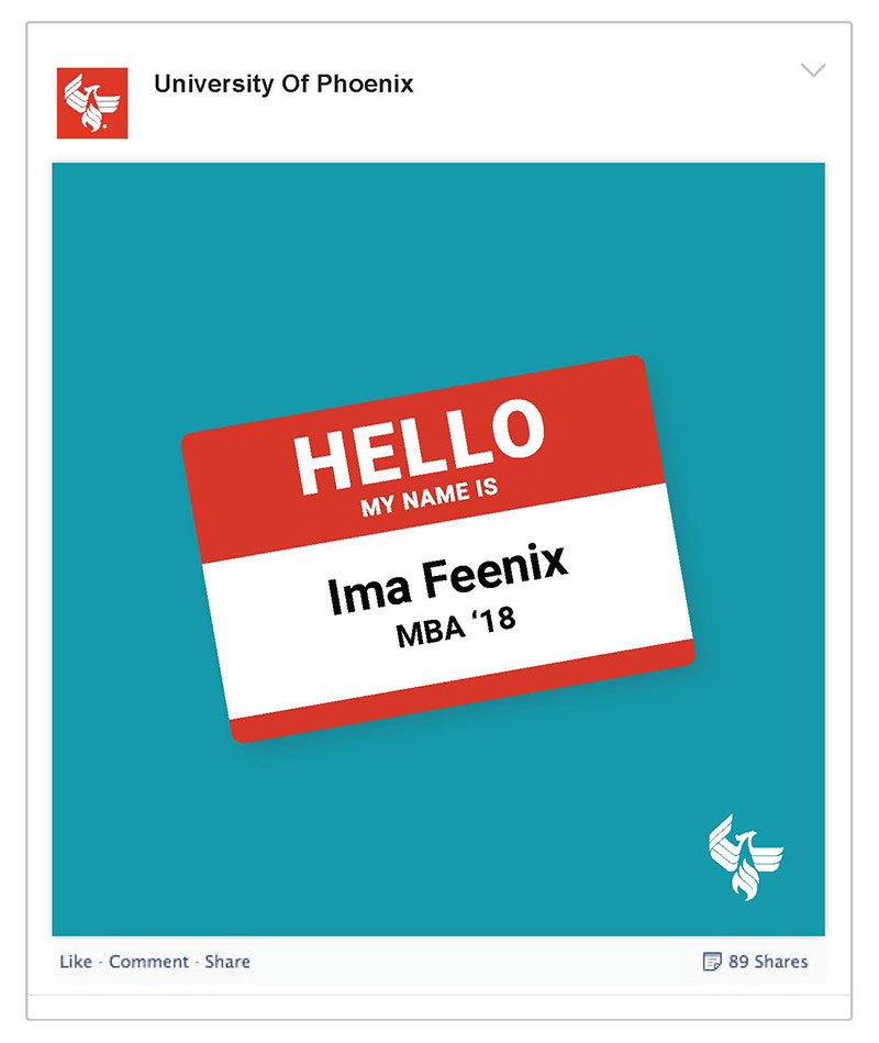 University of Phoenix Alumni Social Media Post Copywriting - HELLO my name is Ima Feenix MBA '18