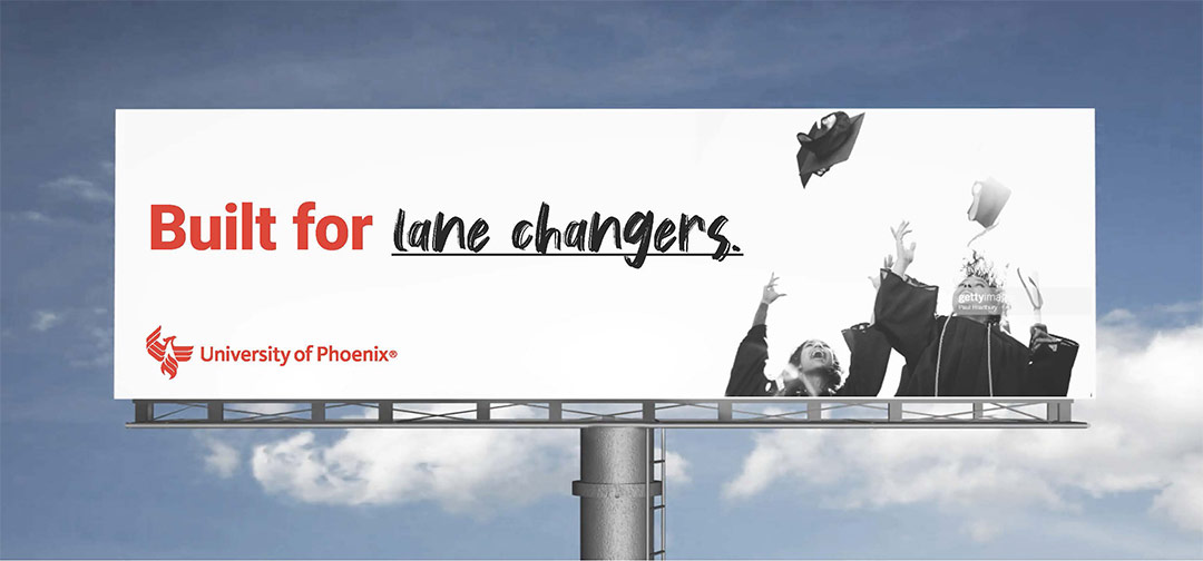 University of Phoenix Billboard Copywriting - Built for Lane Changers